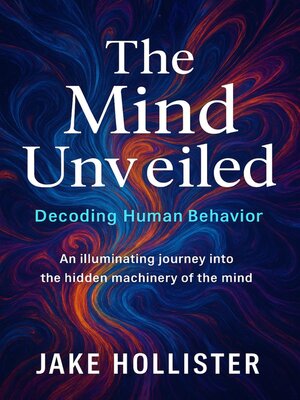 cover image of The Mind Unveiled